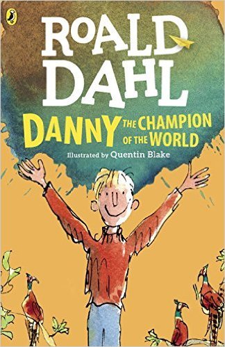 Danny the Champion of the World Danny the Champion of the World