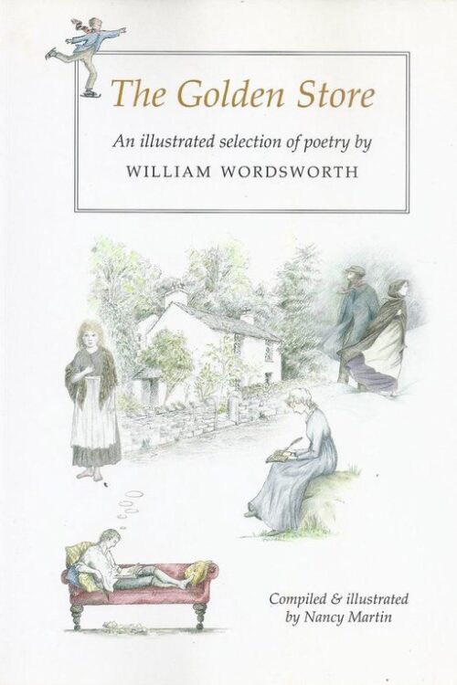 The Golden Store: An illustrated selection of poetry by William Wordsworth