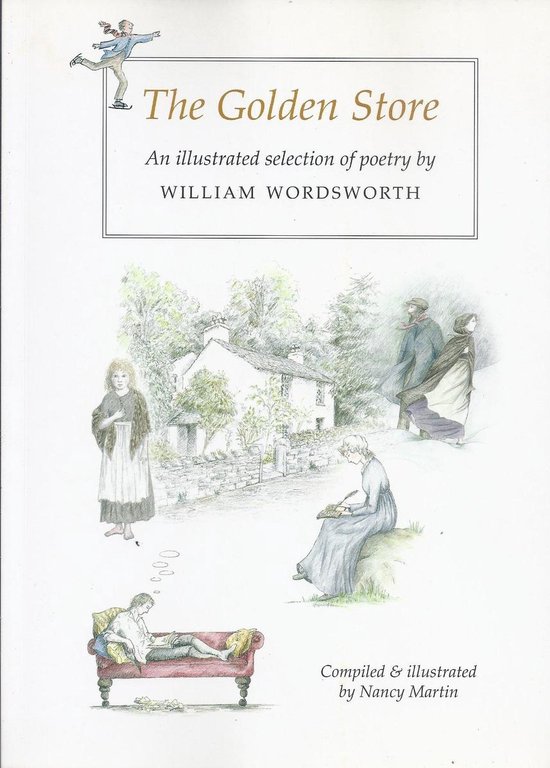 The Golden Store: An illustrated selection of poetry by William Wordsworth